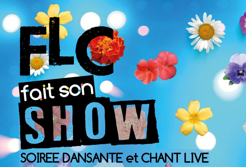 FLC fait Son Show : flower party !